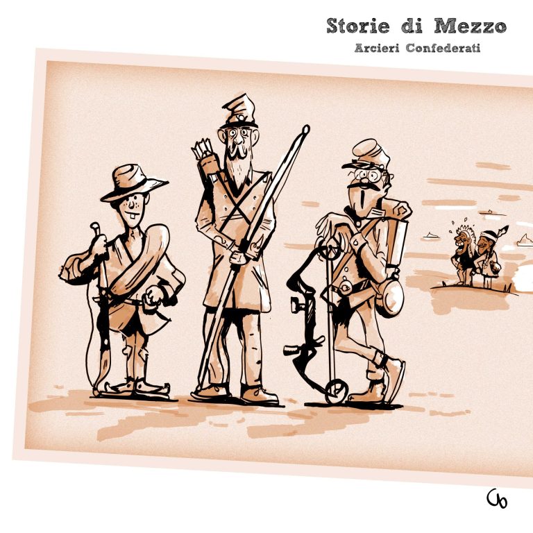 Storie di Mezzo 008 – Arcieri Confederati